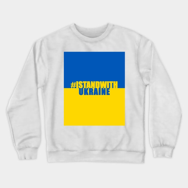 I Stand with Ukraine Crewneck Sweatshirt by RandomGoodness